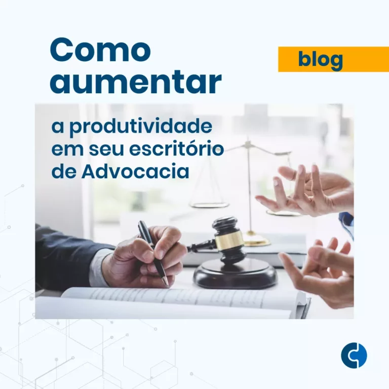 Como aumentar a produtividade em seu escritório de advocacia