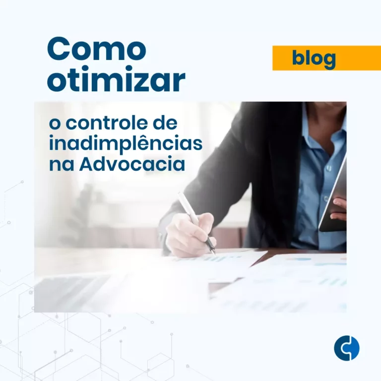 Como otimizar o controle de inadimplências na advocacia