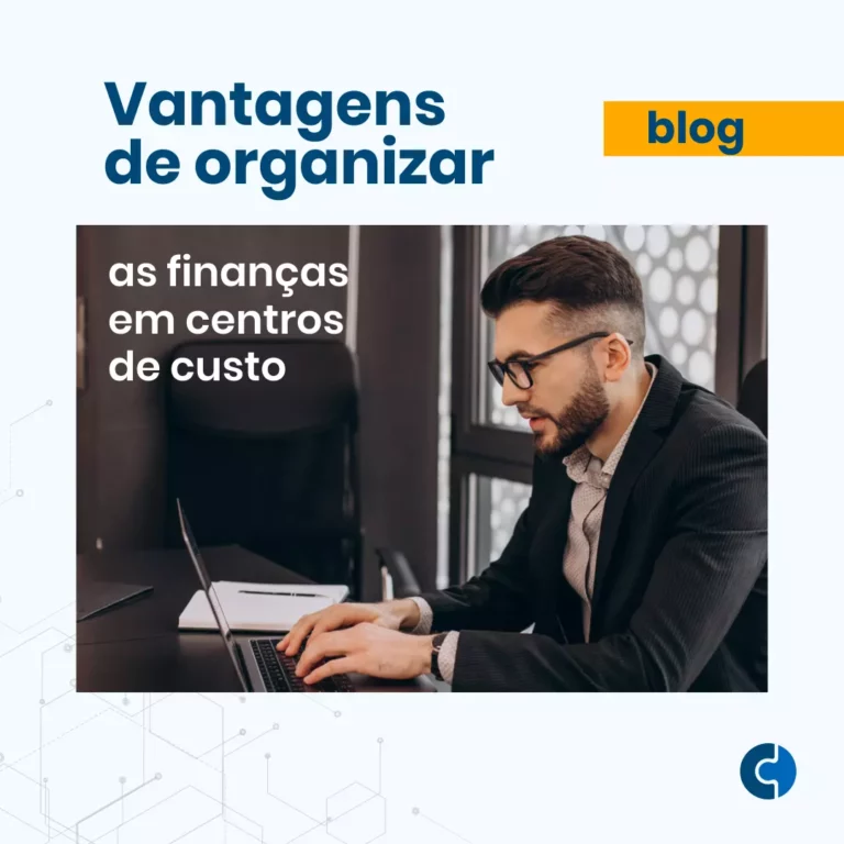 Vantagens de organizar as finanças em centros de custo