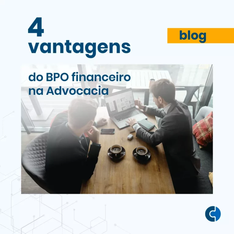 4 vantagens do BPO financeiro na Advocacia