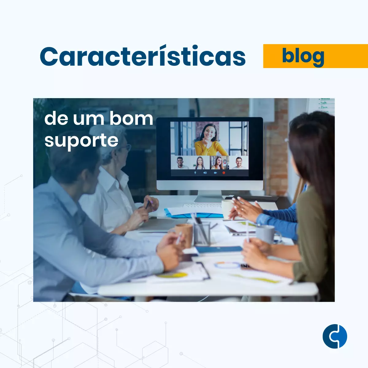 Características de um bom suporte em sistemas de gestão empresarial