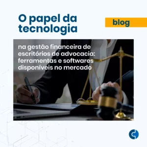 O papel da tecnologia na gestão financeira de escritórios