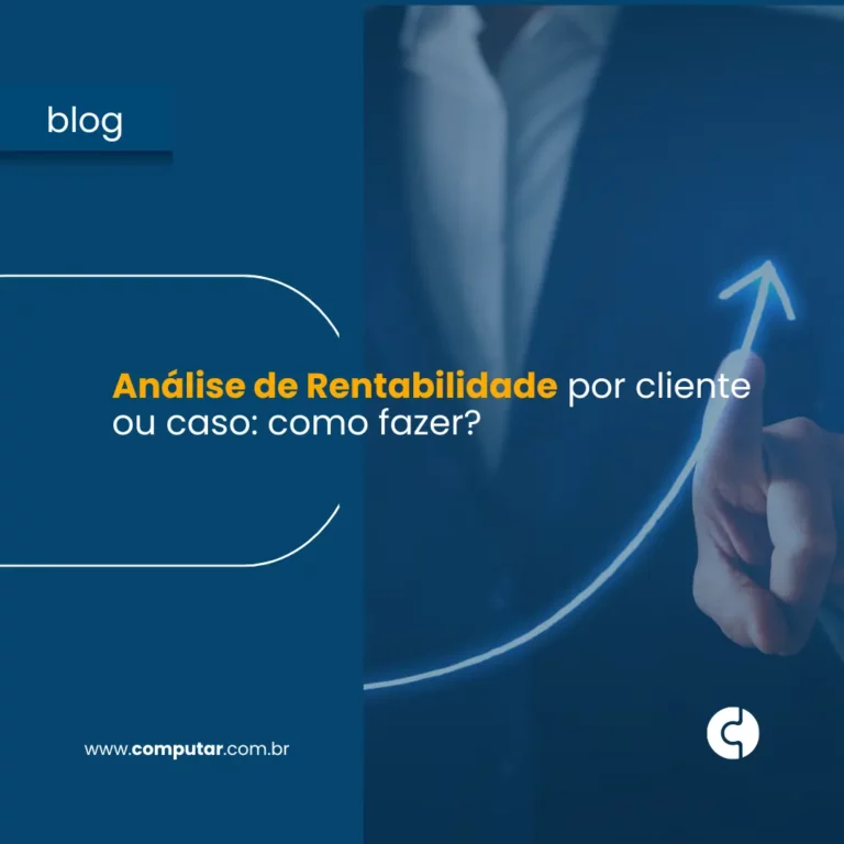 Análise de Rentabilidade por Cliente ou Caso