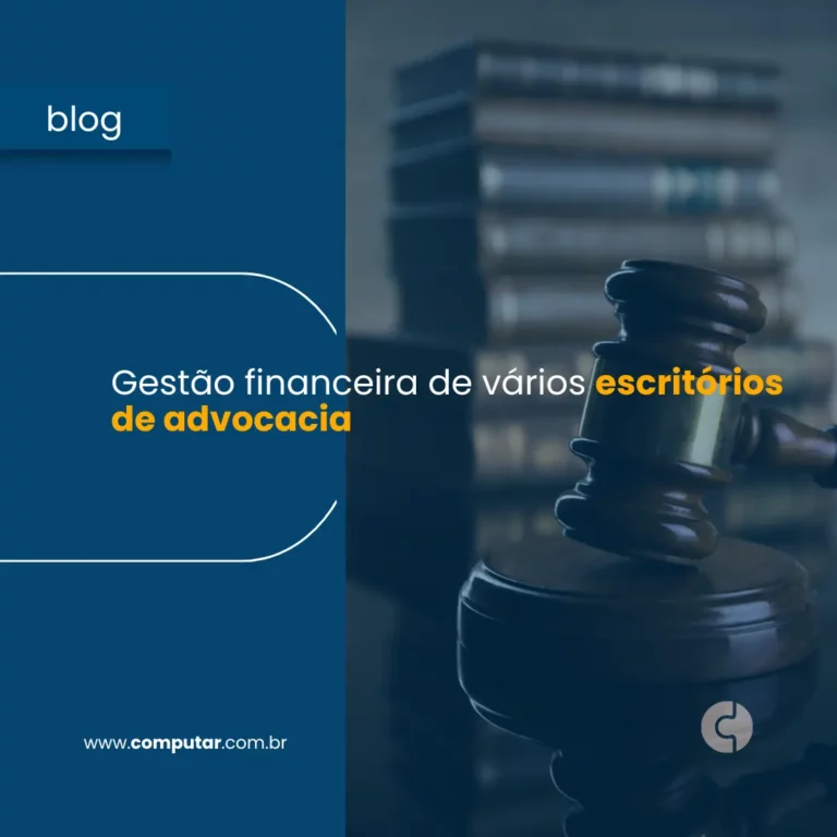 Gestão financeira de vários escritórios de advocacia